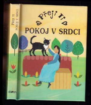 Přeji ti pokoj v srdci