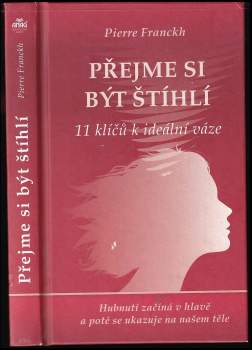 Pierre Franckh: Přejme si být štíhlí