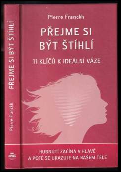 Pierre Franckh: Přejme si být štíhlí
