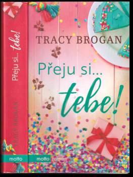 Tracy Brogan: Přeju si... tebe!