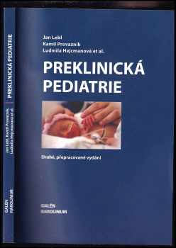 Jan Lebl: Preklinická pediatrie