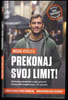 Prekonaj svoj limit! : ultimátny návod ako z nuly vytvoriť život podľa svojich snov v 21. storočí