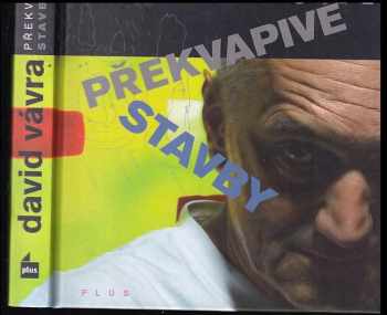 David Vávra: Překvapivé stavby