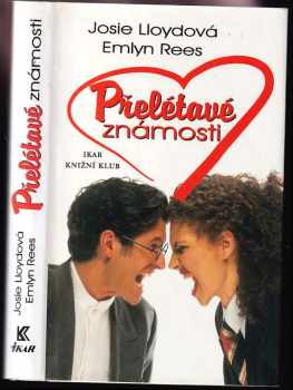 Přelétavé známosti - Josie Lloyd, Emlyn Rees (2001, Ikar) - ID: 743741