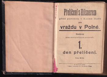 Leopold Hilsner: Přelíčení s Hilsnerem před porotou v Kutné Hoře pro vraždu v Polné