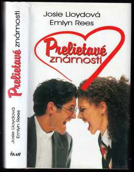 Prelietavé známosti - Josie Lloyd, Emlyn Rees (2000, Ikar) - ID: 447307