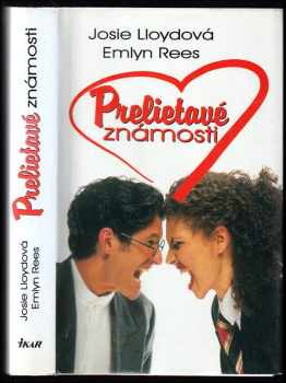 Prelietavé známosti - Josie Lloyd, Emlyn Rees (2000, Ikar) - ID: 457902