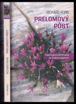 Prelomový pôst : fascinujúce stretnutia so Svätým písmom