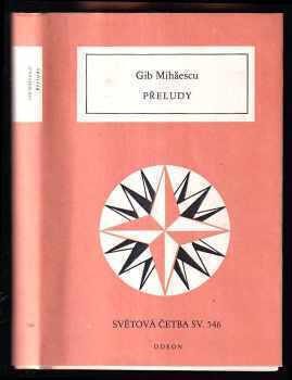 Gib I Mihăescu: Přeludy