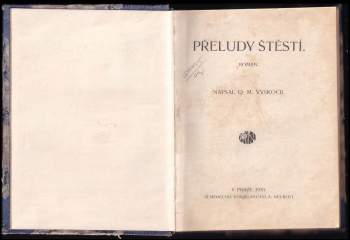 Quido Maria Vyskočil: Přeludy štěstí