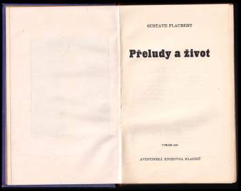 Gustave Flaubert: Přeludy života