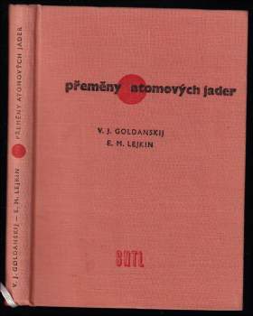 V. J Goldanskij: Přeměny atomových jader