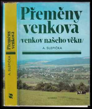 Alois Slepička: Přeměny venkova