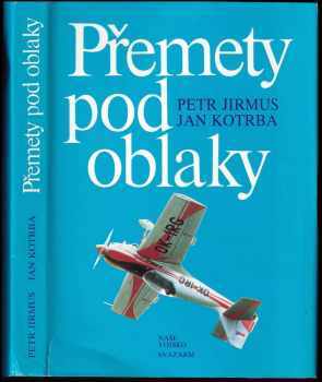 Přemety pod oblaky - Jan Kotrba, Petr Jirmus (1988, Naše vojsko) - ID: 474371