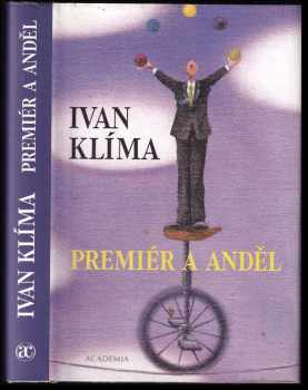 Ivan Klíma: Premiér a anděl