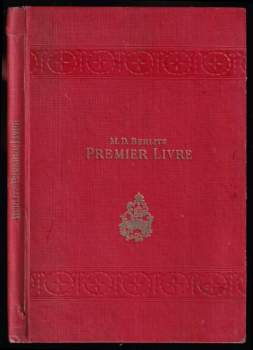 M. D Berlitz: Premier Livre pour l'Enseignement du Francais