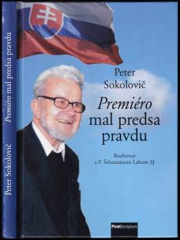 Premiéro mal predsa pravdu