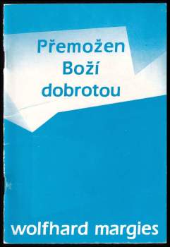 Přemožen Boží dobrotou