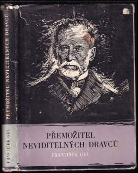 František Gel: Přemožitel neviditelných dravců