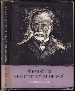 František Gel: Přemožitel neviditelných dravců
