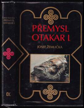 Josef Žemlička: Přemysl Otakar I