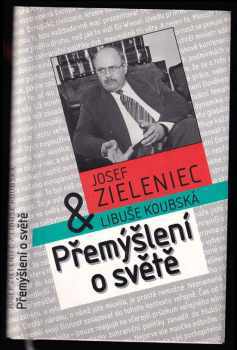 Josef Zieleniec: Přemýšlení o světě