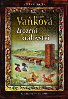 Ludmila Vaňková: Zrození království