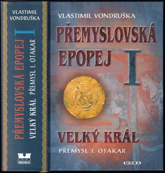 Vlastimil Vondruška: Přemyslovská epopej