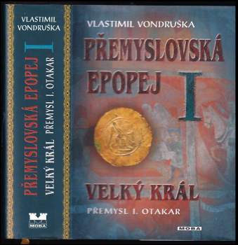 Vlastimil Vondruška: Přemyslovská epopej
