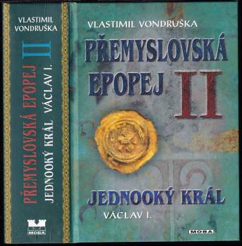 Vlastimil Vondruška: Přemyslovská epopej