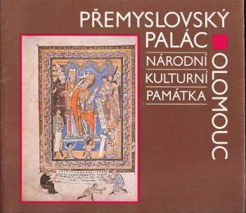 Jan Bistřický: Přemyslovský palác v Olomouci