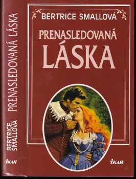 Bertrice Small: Prenasledovaná láska
