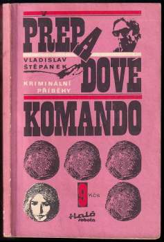 Vladislav Štěpánek: Přepadové komando