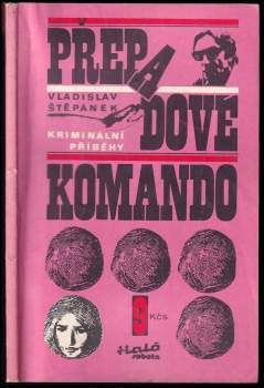 Vladislav Štěpánek: Přepadové komando