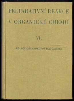 Karel Bláha: Preparativní reakce v organické chemii