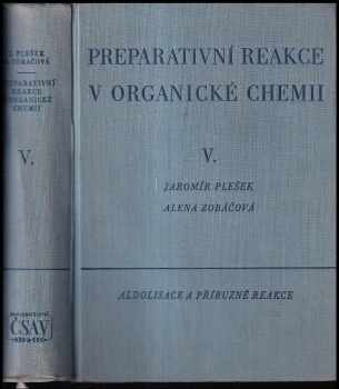 Alena Zobáčová: Preparativní reakce v organické chemii