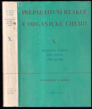 Miloslav Ferles: Preparativní reakce v organické chemii