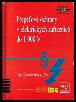 Zdeněk Rous: Přepěťové ochrany v elektrických instalacích do 1000 V