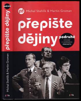 Michal Stehlík: Přepište dějiny podruhé