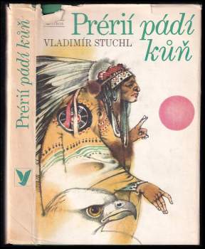 Prérií pádí kůň : Americké pověsti a povídačky - Vladimír Stuchl (1975, Albatros) - ID: 771435