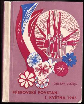 Gustav Vozda: Přerovské povstání 1. května 1945
