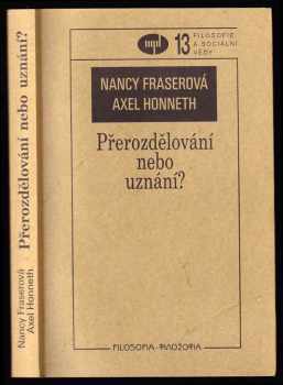 Nancy Fraser: Přerozdělování nebo uznání?