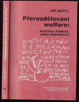 Jiří Mertl: Přerozdělování welfare