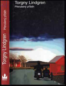 Torgny Lindgren: Přerušený příběh