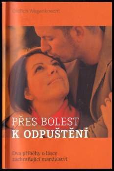 Přes bolest k odpuštění