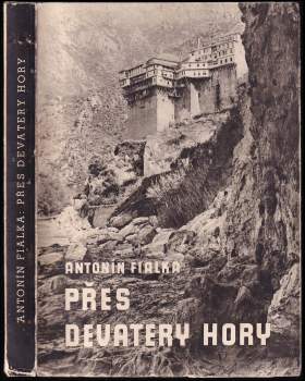 Antonín Fialka: Přes devatery hory