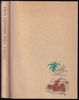 Antonín Fialka: Přes devatery hory