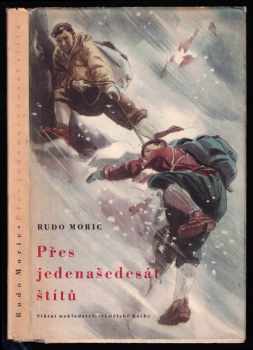 Přes jedenašedesát štítů - Rudo Moric (1957, Státní nakladatelství dětské knihy) - ID: 255040