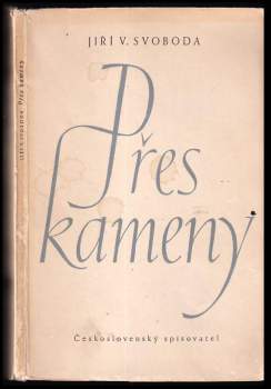 Jiří Václav Svoboda: Přes kameny