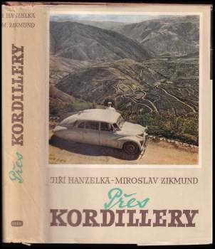 Miroslav Zikmund: Přes Kordillery